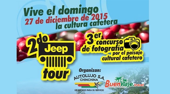 II Jeep Tour Chinchin&aacute; y III Concurso de fotograf&iacute;a por el Paisaje Cultural Cafetero.
